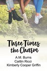 Three Times the Charm - Caitlin Ricci ; A.M. Burns ; Kimberly Cooper Griffin - 9781640804340