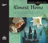 Almost Home: A Story Based on the Life of the Mayflower's Mary Chilton -  - 9781640911147