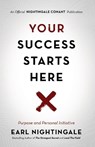 Nightingale, E: Your Success Starts Here - Earl Nightingale - 9781640950849