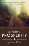 James Allen's the Path to Prosperity - James Allen - 9781640951402
