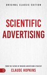 Scientific Advertising - Claude Hopkins - 9781640954250