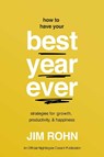 How to Have Your Best Year Ever - Jim Rohn - 9781640954892