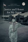 Justice and Honor for My Sister - Joan Yankey ; Beverley Reichman - 9781640960404