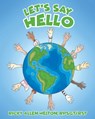 Let's Say Hello - Ricky Allen Helton Rpsgt-Rst - 9781640962385