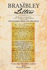 The Brambley Letters - BRAMBLEY JACKSON,  Grace Alice ; Jackson, Kenneth - 9781640963252