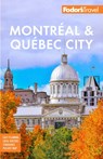 Fodor's Montreal & Quebec City - Fodor's Travel Guides - 9781640976863