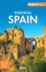 Fodor's Essential Spain 2025 - Fodor's Travel Guides - 9781640977419