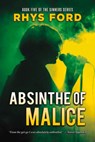 Absinthe of Malice - Rhys Ford - 9781641081986