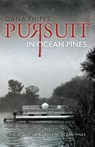 Pursuit in Ocean Pines - Dana Phipps - 9781641114011