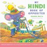 My Hindi Book of Opposites - Chandni Bhatia - 9781641118668