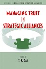 Managing Trust in Strategic Alliances - DAS,  T. K. - 9781641135313
