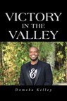 Victory in the Valley - Domeka Kelley - 9781641142106