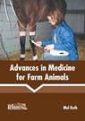 Advances in Medicine for Farm Animals - Mel Roth - 9781641161510