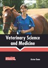 Veterinary Science and Medicine - Aston Gunn - 9781641166416