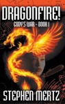 Dragonfire! - MERTZ,  Stephen - 9781641198585