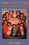Invitation to Catholicism: Beliefs + Teachings + Practices - CAMILLE,  Alice - 9781641210072