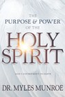 Purpose and Power of the Holy Spirit - Munroe Myles Munroe - 9781641231350