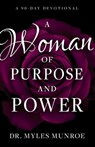 Woman of Purpose and Power - Munroe Myles Munroe - 9781641232333