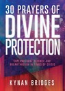 30 Prayers of Divine Protection - Kynan Bridges - 9781641237871