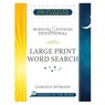 Morning and Evening Devotional Large Print Word Search: 100 Puzzles from the Timeless Christian Classic Volume 1 - Charles H. Spurgeon - 9781641239127
