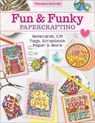 Fun & Funky Papercrafting - Thaneeya McArdle - 9781641240291