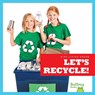 Let's Recycle ! - Jenna Lee Gleisner - 9781641284530