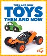 Toys Then and Now - Nadia Higgins - 9781641284783
