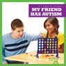 My Friend Has Autism - Kaitlyn Duling - 9781641287302