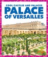 Palace of Versailles - Clara Benington - 9781641288712