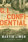 GI Confidential - Martin Limon - 9781641290395
