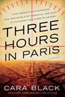 Three Hours in Paris - Cara Black - 9781641290425