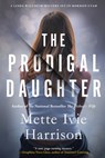 The Prodigal Daughter - Mette Ivie Harrison - 9781641292467