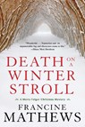 Death On A Winter Stroll - Francine Mathews - 9781641292740