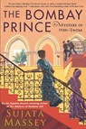 The Bombay Prince - Sujata Massey - 9781641293501