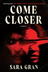 Gran, S: Come Closer - Sara Gran - 9781641295246