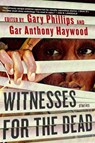 Witnesses for the Dead: Stories - Gary Phillips ; Gar Anthony Haywood - 9781641295260