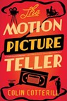 The Motion Picture Teller - Colin Cotterill - 9781641295307