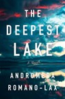The Deepest Lake - Andromeda Romano-Lax - 9781641295611