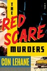 The Red Scare Murders - Con Lehane - 9781641297202