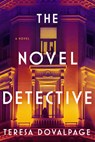 The Novel Detective: A Mystery about Teresa Dovalpage - Teresa Dovalpage - 9781641298285