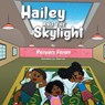 Hailey and the Skylight - Patience Frisby - 9781641339711