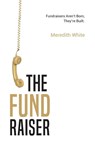 The Fundraiser - Meredith White - 9781641379618