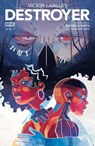 Victor LaValle's Destroyer #6 - Victor LaValle - 9781641440608