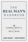 The Real Man's Handbook - Larry Winget ; Chris Widener - 9781641463591