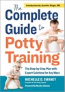 The Complete Guide to Potty Training - Michelle D. Swaney - 9781641520119
