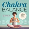 Chakra Balance: The Beginner's Guide to Healing Body and Mind - April Pfender - 9781641520614