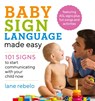 Baby Sign Language Made Easy - Lane Rebelo - 9781641520775