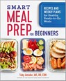 Smart Meal Prep for Beginners - Toby Amidor - 9781641521253