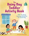 The Rainy Day Toddler Activity Book - Krissy Bonning-Gould - 9781641523356