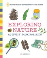 Exploring Nature Activity Book for Kids - Kim Andrews - 9781641523929
